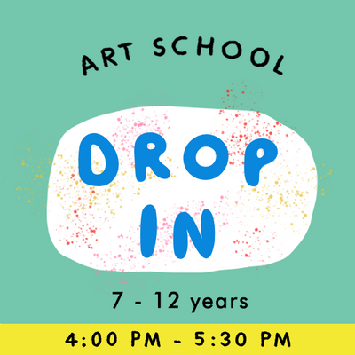 ART SCHOOL : drop in