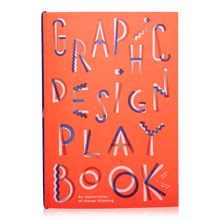 Load image into Gallery viewer, Graphic Design Play Book: An Exploration of Visual Thinking