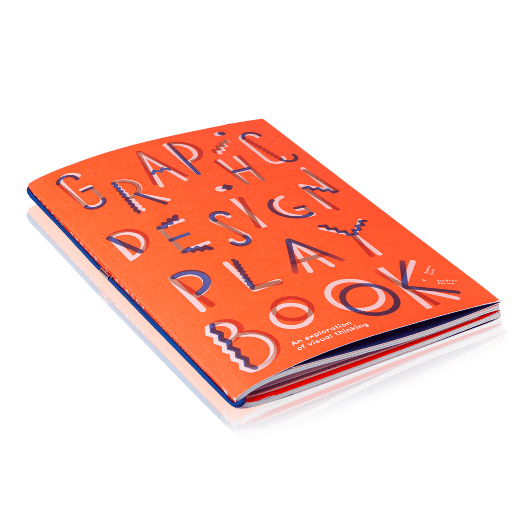 Graphic Design Play Book: An Exploration of Visual Thinking